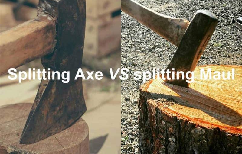 Splitting Axe Vs Maul Which One Should I For My Wood