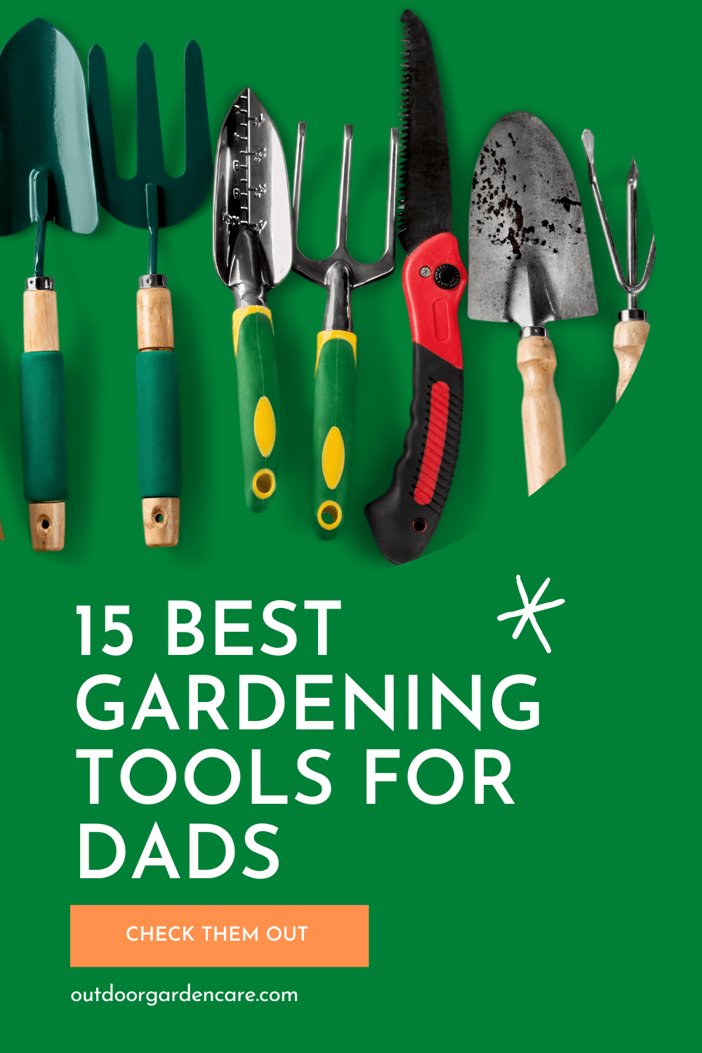 15 Best Gardening Tools For Dads